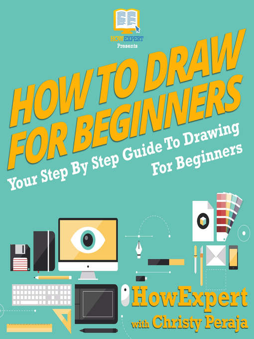 Title details for How to Draw For Beginners by HowExpert - Available